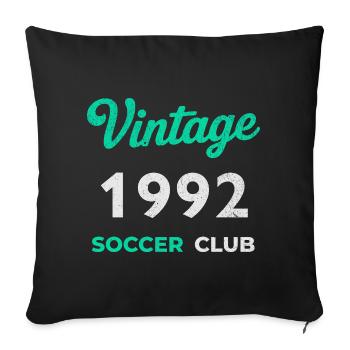 Vintage 1992 – Soccer Club Retro Geburtsjahr - Sofakissenbezug 45 x 45 cm - Schwarz - Vorne