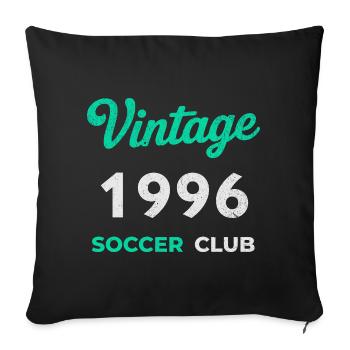Vintage 1996 – Soccer Club Retro Birth Year - Sofa pillowcase 17,3'' x 17,3'' (45 x 45 cm) - black - Front