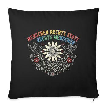 Menschenrechte Demokratie Statement gegen Rechts - Sofakissenbezug 45 x 45 cm - Schwarz - Vorne