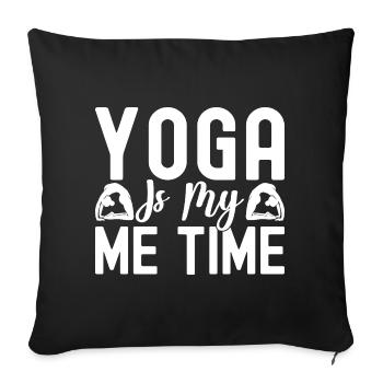 Pilates Enthusiasts Yoga Is My Me Time Pilates - Sofa pillowcase 17,3'' x 17,3'' (45 x 45 cm) - black - Front