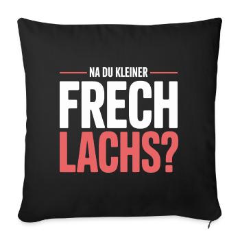 Na Du Kleiner Frechlachs Gamer Lachs Meme Zocker - Sofakissenbezug 45 x 45 cm - Schwarz - Vorne