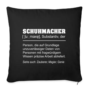 Schuhmacher Definition Lustiges Handwerker Design - Sofakissenbezug 45 x 45 cm - Schwarz - Vorne
