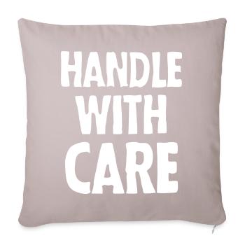 Handle with care (dark) - Sofa pillowcase 17,3'' x 17,3'' (45 x 45 cm) - light taupe - Front