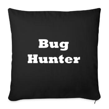 Bug Hunter - Sofa pillowcase 17,3'' x 17,3'' (45 x 45 cm) - black - Front