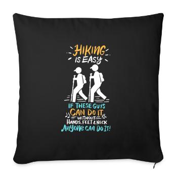 HIKING: Hiking Is Easy - Sofa pillowcase 17,3'' x 17,3'' (45 x 45 cm) - black - Front