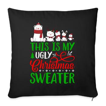 This Is My Ugly Christmas Sweater Funny - Sofa pillowcase 17,3'' x 17,3'' (45 x 45 cm) - black - Front