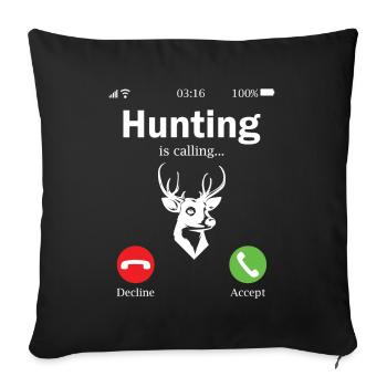 The hunt calls hunting huntress young hunter hunting - Sofa pillowcase 17,3'' x 17,3'' (45 x 45 cm) - black - Front
