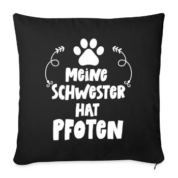 Meine Schwestern haben Pfoten Katzen Katze Baby - Sofakissenbezug 45 x 45 cm - Schwarz - Vorne