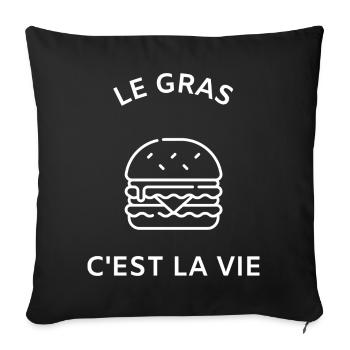 Le gras c'est la vie - Housse de coussin décorative 45 x 45 cm - noir - Devant