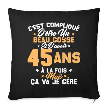 Cadeau d'anniversaire Beau gosse et d'avoir 45 ans - Housse de coussin décorative 45 x 45 cm - noir - Devant