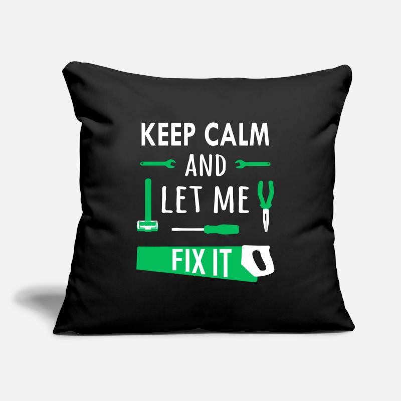 Keep calm and let me fix it Sofa pillowcase 17,3'' x 17,3'' (45 x 45 cm)