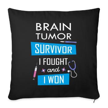 Brain Tumor survivor I fought and I won - Sofa pillowcase 17,3'' x 17,3'' (45 x 45 cm) - black - Front