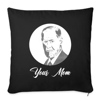 Your Mom - Sofa pillowcase 17,3'' x 17,3'' (45 x 45 cm) - black - Front