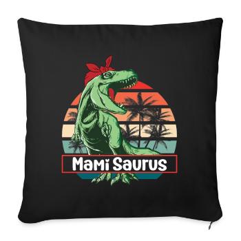 Mami Saurus coole Mama aus Mami Schweiz Mutter - Sofakissenbezug 45 x 45 cm - Schwarz - Vorne