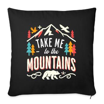 Take me to the Mountains - Sofa pillowcase 17,3'' x 17,3'' (45 x 45 cm) - black - Front
