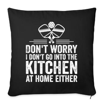 Don't Worry I Don't Go Into The Kitchen - Sofa pillowcase 17,3'' x 17,3'' (45 x 45 cm) - black - Front