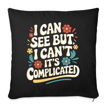 Blind blindness Visually impaired people - Sofa pillowcase 17,3'' x 17,3'' (45 x 45 cm) - black - Front