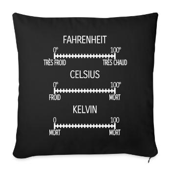 Fahrenheit Celsius Kelvin - Housse de coussin décorative 45 x 45 cm - noir - Devant