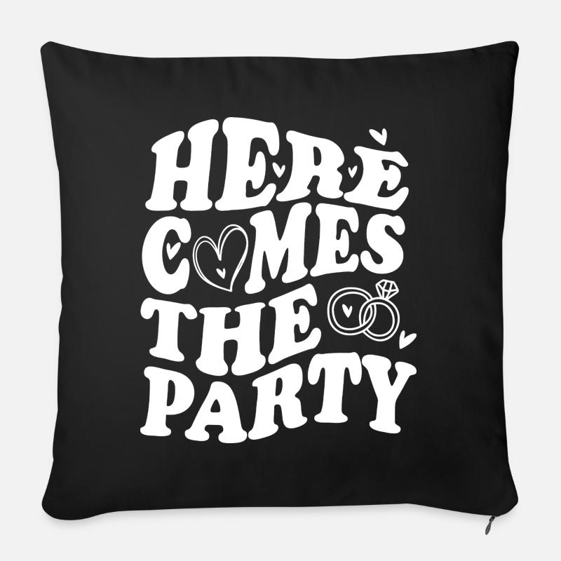 Here Comes the Party – Hochzeitsfeier - Sofakissenbezug 45 x 45 cm - Schwarz