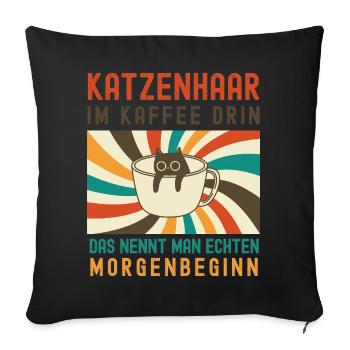 Poils de chat dans le café – Départ matinal humoristique - Housse de coussin décorative 45 x 45 cm - noir - Devant