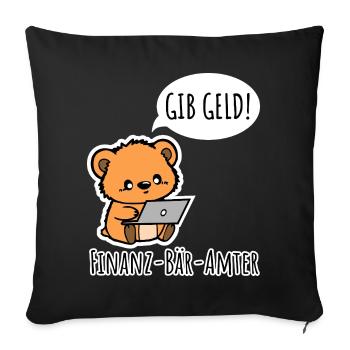 Finanz-Bär-Ämter - GIVE MONEY! - Sofa pillowcase 17,3'' x 17,3'' (45 x 45 cm) - black - Front