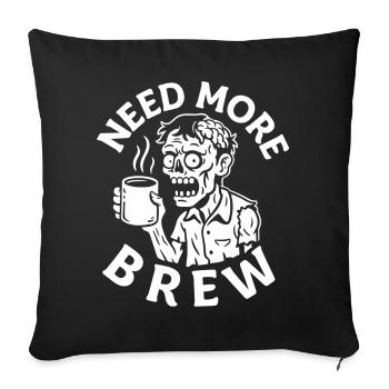 Need More Brew Zombie Tea - Sofa pillowcase 17,3'' x 17,3'' (45 x 45 cm) - black - Front