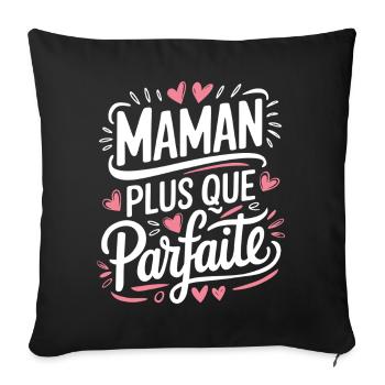 Maman plus que Parfaite - Housse de coussin décorative 45 x 45 cm - noir - Devant