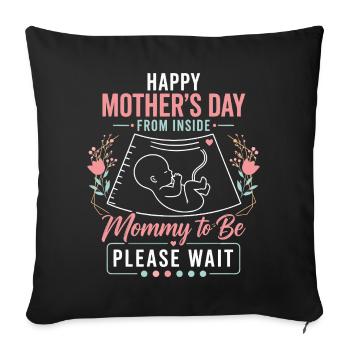 Cadeau Future Maman - Happy Mother's Day - Housse de coussin décorative 45 x 45 cm - noir - Devant