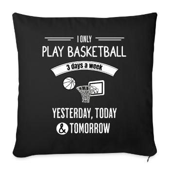 Lustiges Basketballzitat - Sofakissenbezug 45 x 45 cm - Schwarz - Vorne