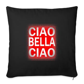 Ciao Bella Ciao - Sofa pillowcase 17,3'' x 17,3'' (45 x 45 cm) - black - Front