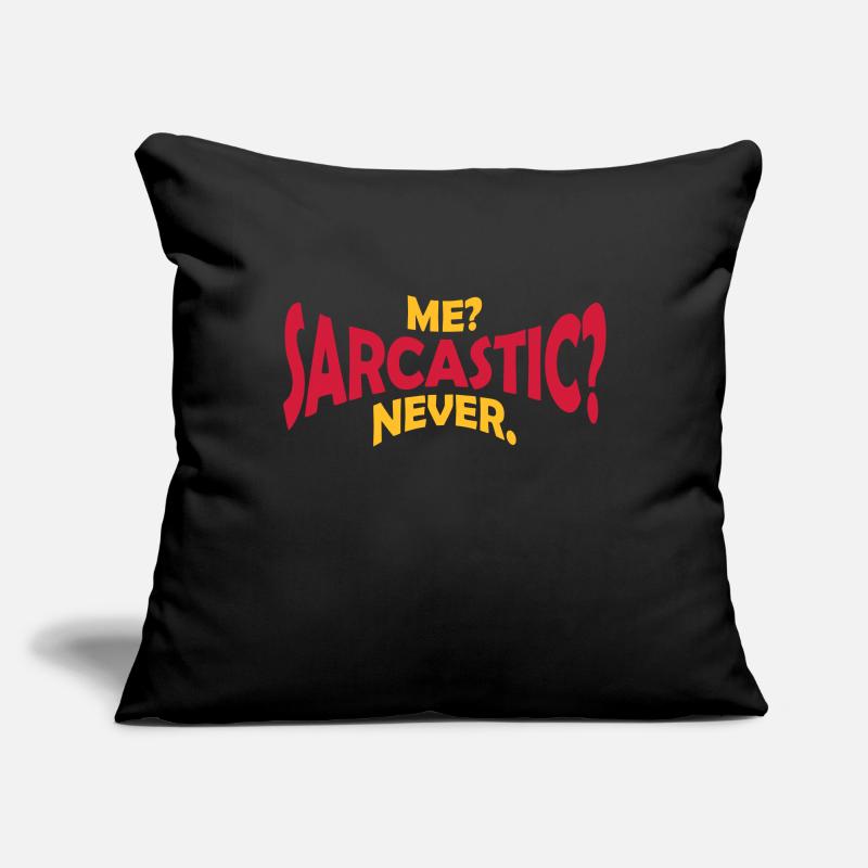me sarcastic never quote Sofa pillowcase 17,3'' x 17,3'' (45 x 45 cm)