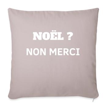 "NOEL ?NON MERCI" - Housse de coussin décorative 45 x 45 cm - taupe clair - Devant
