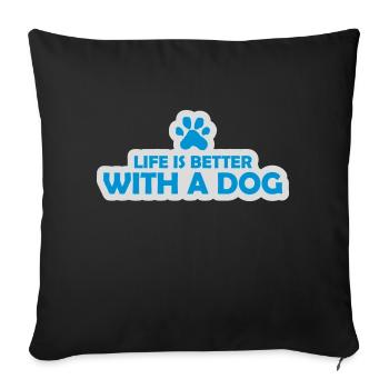 better with a dog - Sofa pillowcase 17,3'' x 17,3'' (45 x 45 cm) - black - Front