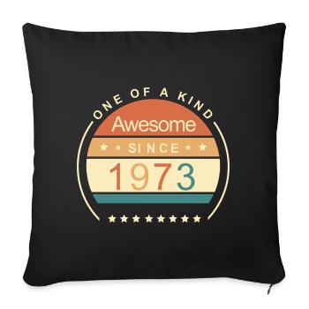 Cadeau d’anniversaire - Unique en son genre depuis 1973 - Housse de coussin décorative 45 x 45 cm - noir - Devant