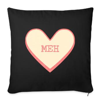 Meh Zuckerherz Lustiger Spruch Text Herz - Sofakissenbezug 45 x 45 cm - Schwarz - Vorne