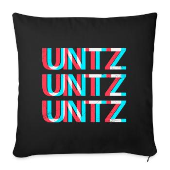 Untz Untz Techno Rave Club Electro Musik Raver - Sofakissenbezug 45 x 45 cm - Schwarz - Vorne