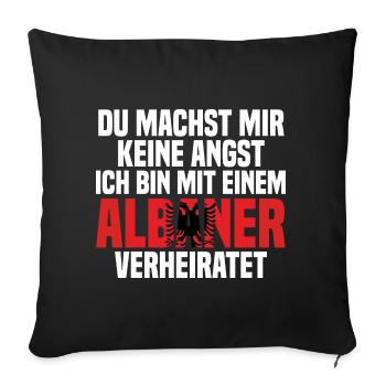 Du machst mir Keine Angst ich bin mit einem Albane - Sofakissenbezug 45 x 45 cm - Schwarz - Vorne