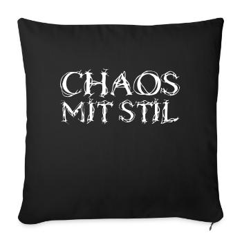 Chaos mit Stil - Sofakissenbezug 45 x 45 cm - Schwarz - Vorne