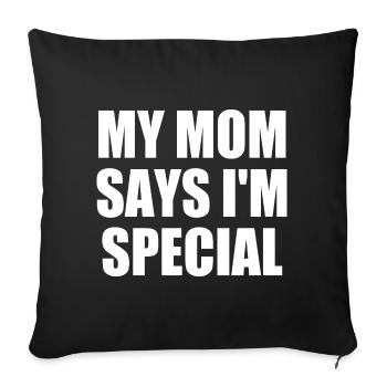 my mom says im special - Housse de coussin décorative 45 x 45 cm - noir - Devant