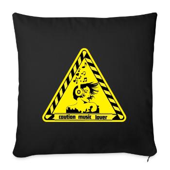 Warning sign for music lovers - Sofa pillowcase 17,3'' x 17,3'' (45 x 45 cm) - black - Front