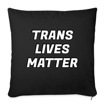 Trans-Leben zählen - Sofakissenbezug 45 x 45 cm - Schwarz - Vorne