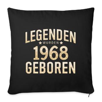 Legends were born in 1968 - Sofa pillowcase 17,3'' x 17,3'' (45 x 45 cm) - black - Front