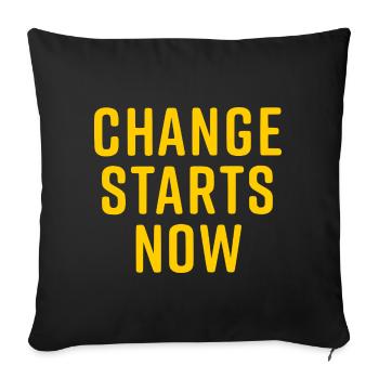 change starts now - Sofakissenbezug 45 x 45 cm - Schwarz - Vorne