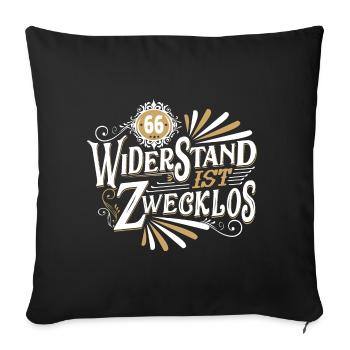Geburtstag Lustig 66 Jahre Widerstand Zwecklos - Sofakissenbezug 45 x 45 cm - Schwarz - Vorne