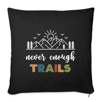 Trail Running - Never Enough Trails - Sofa pillowcase 17,3'' x 17,3'' (45 x 45 cm) - black - Front