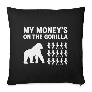 My Money's on the Gorilla - Sofa pillowcase 17,3'' x 17,3'' (45 x 45 cm) - black - Front