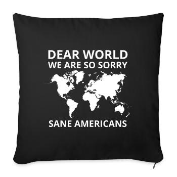 Cher monde, nous sommes tellement désolés Protestation Graphique - Housse de coussin décorative 45 x 45 cm - noir - Devant