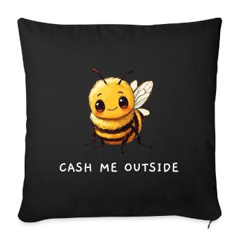 Cute "Cash me outside" Bee Meme Design - Sofa pillowcase 17,3'' x 17,3'' (45 x 45 cm) - black - Front
