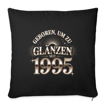 Born to shine 1995 - Sofa pillowcase 17,3'' x 17,3'' (45 x 45 cm) - black - Front