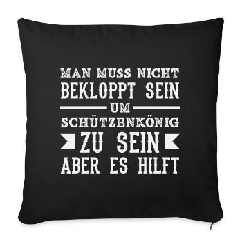 Schutzenkönig Bekloppt Sein Lustiger Schützenfest - Sofakissenbezug 45 x 45 cm - Schwarz - Vorne